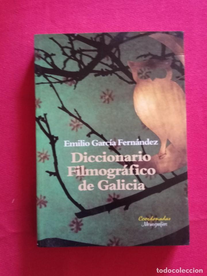 Livros em segunda m&atilde;o: Diccionario Filmogr&aacute;fico de Galicia - EMILIO GARC&Iacute;A FERN&Aacute;NDEZ.