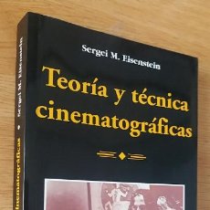 Libros de segunda mano: TEORÍA Y TÉCNICA CINEMATOGRÁFICAS. SERGEI M. EISENSTEIN. ED. RIALP, 2002.. Lote 152514989