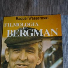 Libros de segunda mano: FILMOLOGÍA DE BERGMAN. RAQUEL WASSERMAN. Lote 154799774