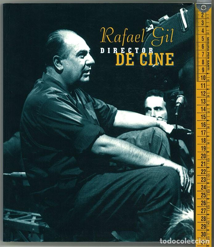 Libros de segunda mano: Rafael Gil. Director de Cine. - Foto 1