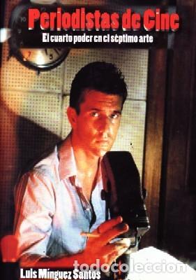 Gebrauchte B&uuml;cher: PERIODISTAS DE CINE. EL CUARTO PODER EN EL SEPTIMO ARTE. MINGUEZ SANTOS,LUIS. CN-190.