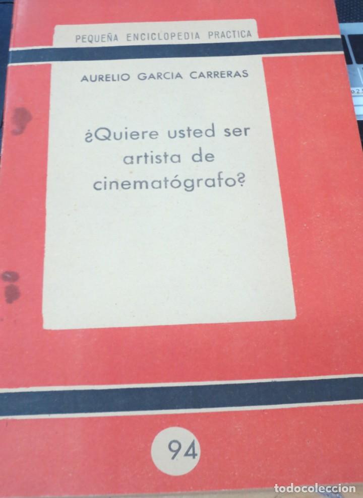 Livres d'occasion: &iquest;QUIERE USTED SER ARTISTA DE CINEMAT&Oacute;GRAFO? AURELIO GARCIA CARRERASEDIT MI&Ntilde;ON