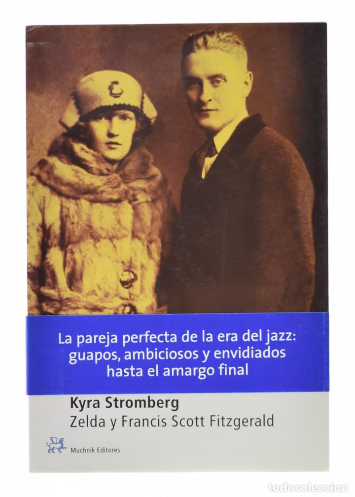 Libros de segunda mano: ZELDA Y FRANCIS SCOTT FITZGERALD - STROMBERG, Kyra - Foto 1