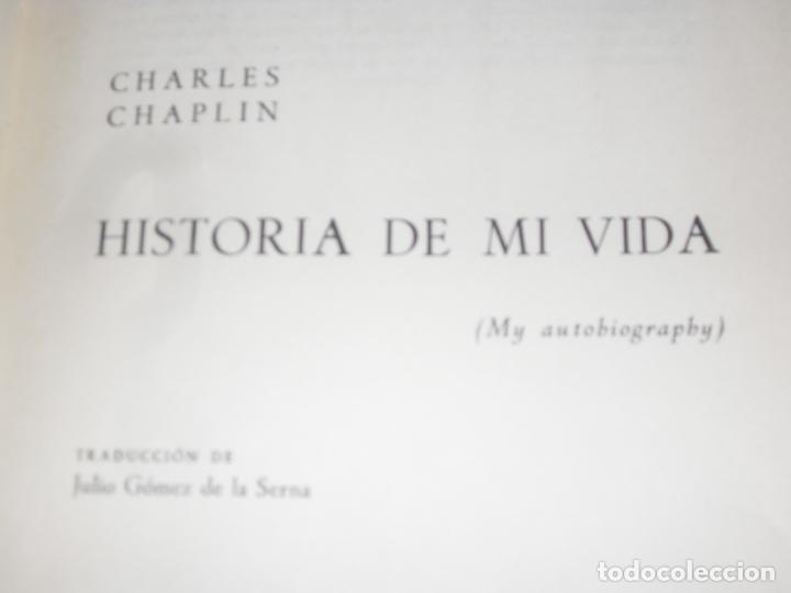 Libros de segunda mano: CHARLES CHAPLIN: HISTORIA DE MI VIDA- 1&ordm; edicion - Foto 2