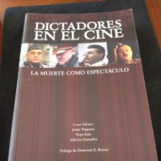 Libros de segunda mano: DICTADORES EN EL CINE. LA MUERTE COMO ESPECTÁCULO. AUTORES VARIOS