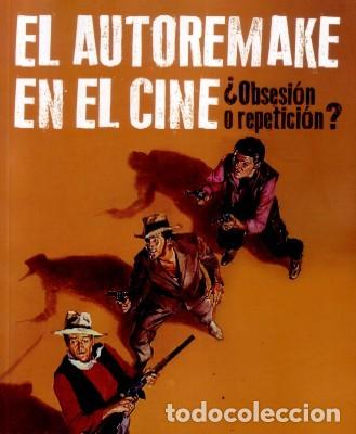 Libri di seconda mano: EL AUTOREMAKE EN EL CINE. &iquest;OBSESION O REPETICION? DE CEA,FERNANDO. CN-201.