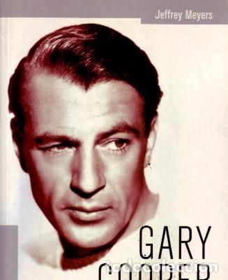 Libros de segunda mano: GARY COOPER. EL HEROE AMERICANO. MEYERS,JEFFREY. CN-202. - Foto 1