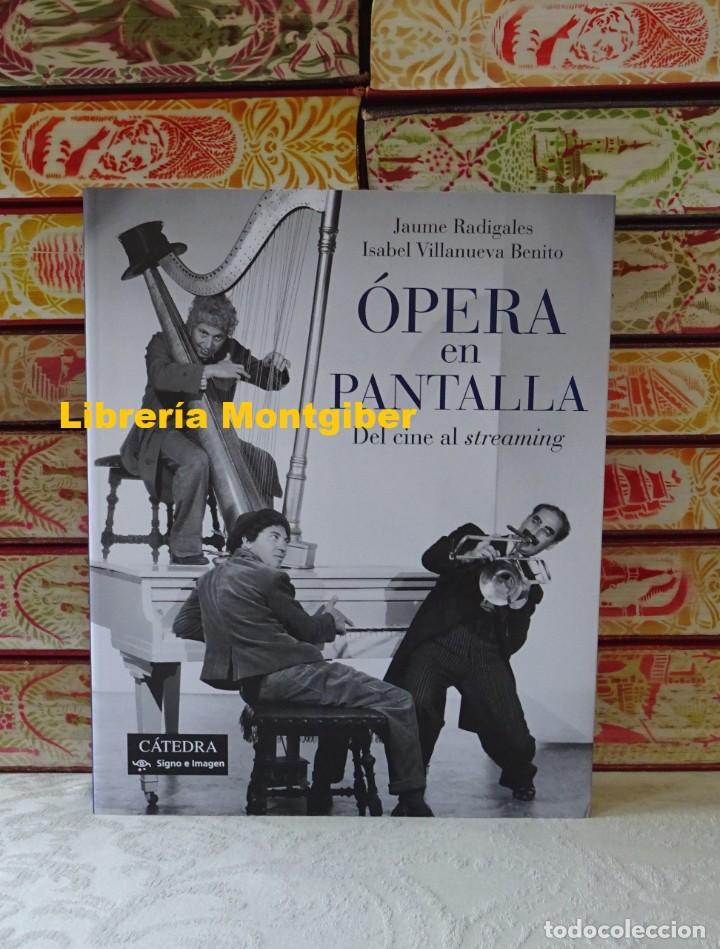 Gebrauchte B&uuml;cher: &Oacute;PERA EN PANTALLA . Del cine al streaming .  Autor :  Radigales, Jaume / Villanueva Benito, Isabel