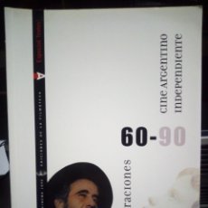 Livres d'occasion: CINE ARGENTINO INDEPENDIENTE GENERACIONES 60-90. Lote 170908680