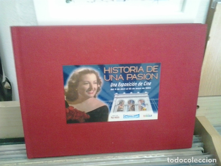 Gebrauchte B&uuml;cher: Historia de una pasi&oacute;n, una exposici&oacute;n de cine - Cat&aacute;logo