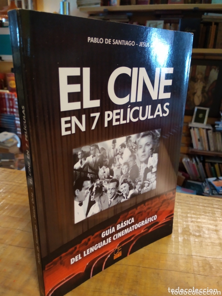 Livres d'occasion: EL CINE EN 7 PELICULAS. PABLO DE SANTIAGO. JESUS ORTE #2450