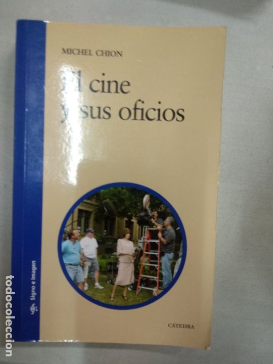 Libros de segunda mano: EL CINE Y SUS OFICIOS - MICHEL CHION - Foto 1