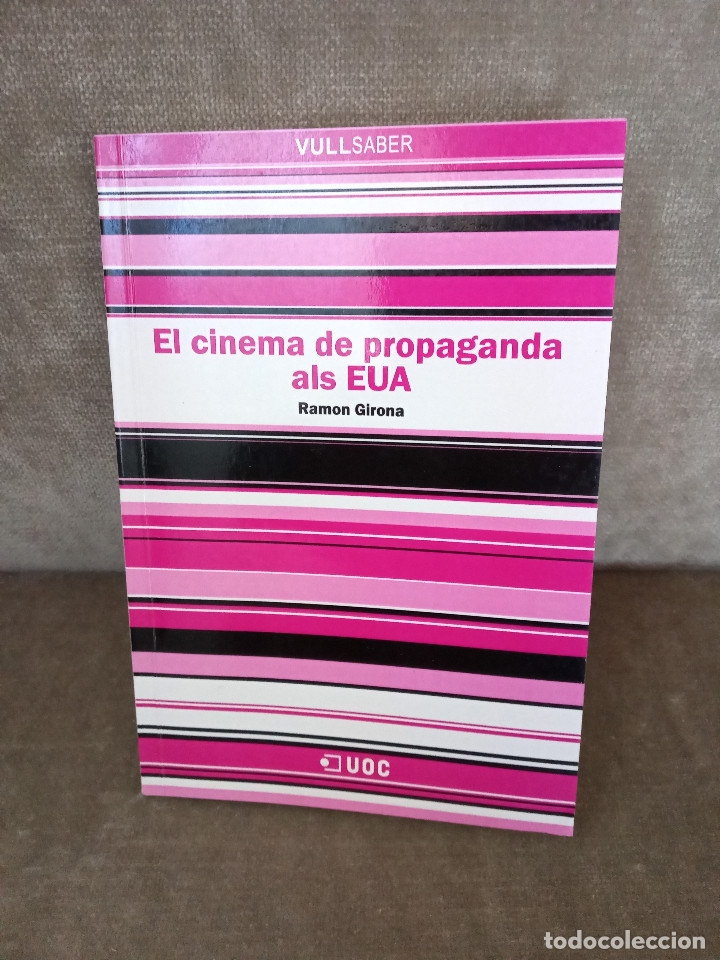 Libros de segunda mano: RAMON GIRONA - EL CINEMA DE PROPAGANDA ALS EUA - UOC, 2010 - Foto 1