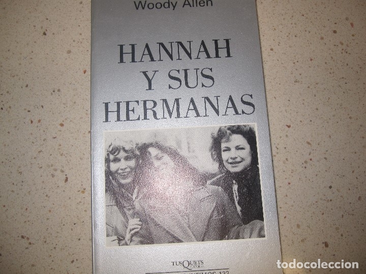 Libros de segunda mano: HANNAH Y SUS HERMANAS WOODY ALLEN TUSQUETS