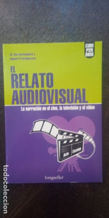 Gebrauchte B&uuml;cher: M. Elsa Bettendorff: El relato audiovisual. La narraci&oacute;n en el cine, la televisi&oacute;n y el v&iacute;deo