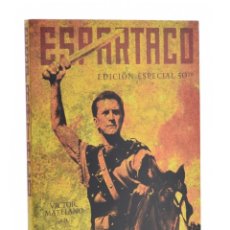 Libros de segunda mano: ESPARTACO. EDICIÓN ESPECIAL 50TH - MATELLANO, VÍCTOR (ED.). Lote 330690658