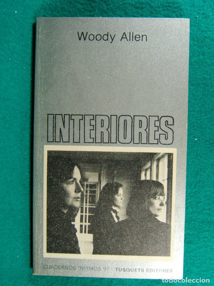 Livres d'occasion: INTERIORES-INTERIORS-WOODY ALLEN EL MAESTRO DE LA CARCAJADA SERIA-FOTOS-GUION PELICULA-1981-1&ordf; EDIC.