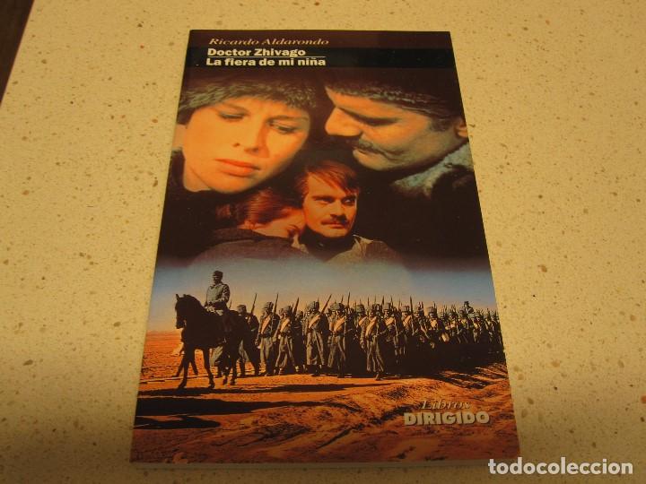 Libros de segunda mano: LIBROS DIRIGIDO DOCTOR ZHIVAGO-LA FIERA DE MI NI&Ntilde;A NUEVO