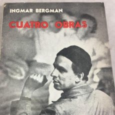 Libros de segunda mano: CUATRO OBRAS. INGMAR BERGMAN. EDICIONES SUR BUENOS AIRES 1965 BUEN ESTADO ILUSTRADO. Lote 183737701