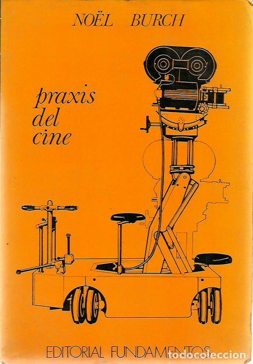 Libros de segunda mano: ref.0015960 PRAXIS DEL CINE / No&euml;l Burch - Foto 1