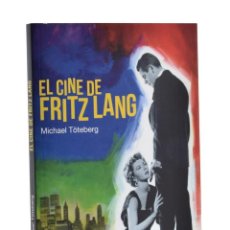 Libros de segunda mano: EL CINE DE FRITZ LANG - TÖTEBERG, MICHAEL