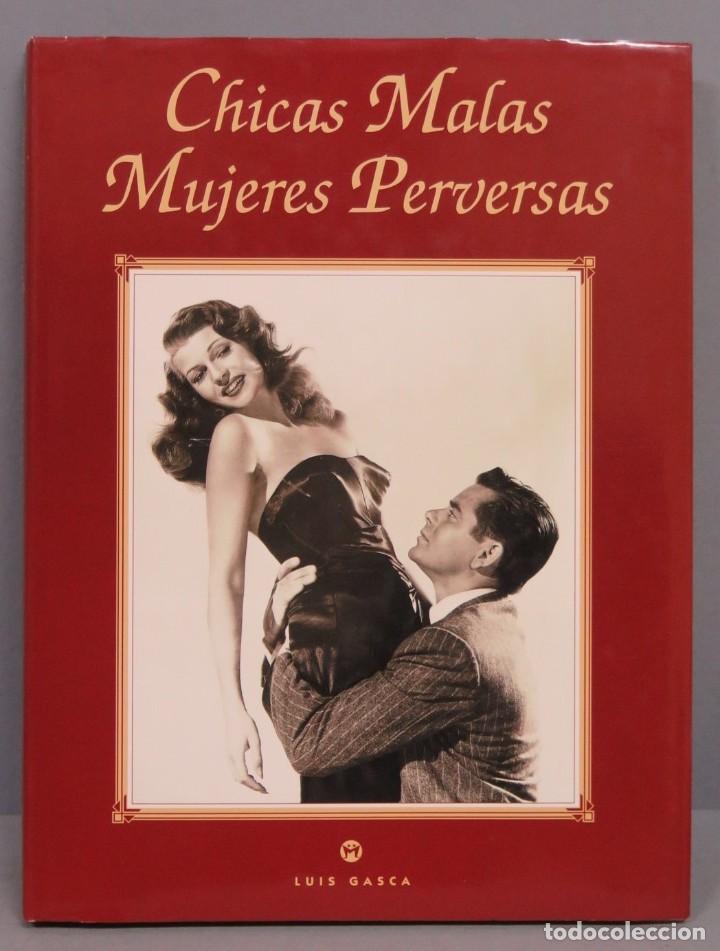 Libros de segunda mano: CHICAS MALAS MUJERES PERVERSAS - Foto 1