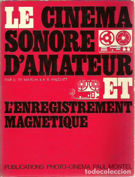 Livres d'occasion: ref.0016015 LE CIN&Eacute;MA SONORE D'AMATEUR ET L'ENREGISTREMENT MAGN&Eacute;TIQUE