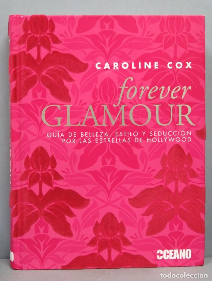 Libros de segunda mano: FOREVER GLAMOUR. CAROLINE COX - Foto 1