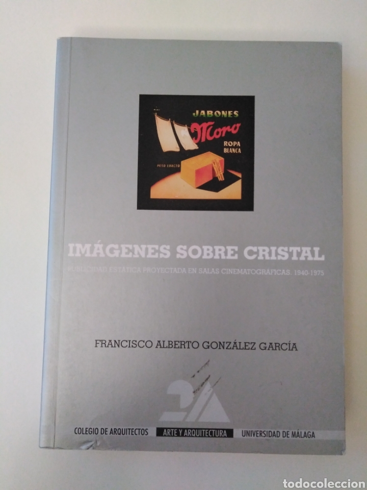 Livres d'occasion: Im&aacute;genes sobre cristal/Francisco Alberto Gonz&aacute;lez Garc&iacute;a