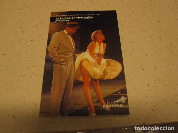 Libros de segunda mano: LA TENTACION VIVE ARRIBA Y AMANTES LIBROS DIRIGIDO NUEVO