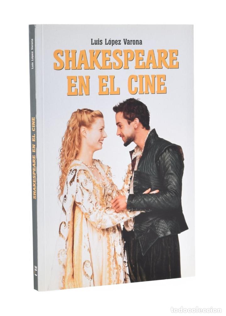 Libros de segunda mano: SHAKESPEARE EN EL CINE - L&Oacute;PEZ VARONA, Luis - Foto 1