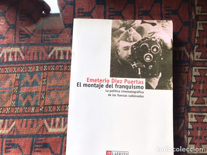 Libri di seconda mano: El montaje del franquismo. La pol&iacute;tica cinematogr&aacute;fica de las fuerzas sublevadas