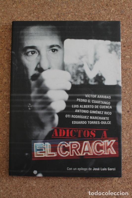 Adictos A El Crack Con Un Epilogo De Jose Luis Vendido En Venta Directa
