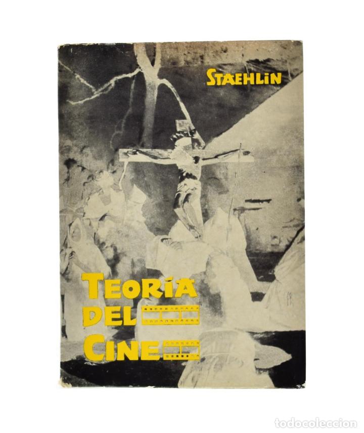 Libros de segunda mano: TEOR&Iacute;A DEL CINE - STAEHLIN, Carlos Mar&iacute;a - Foto 1