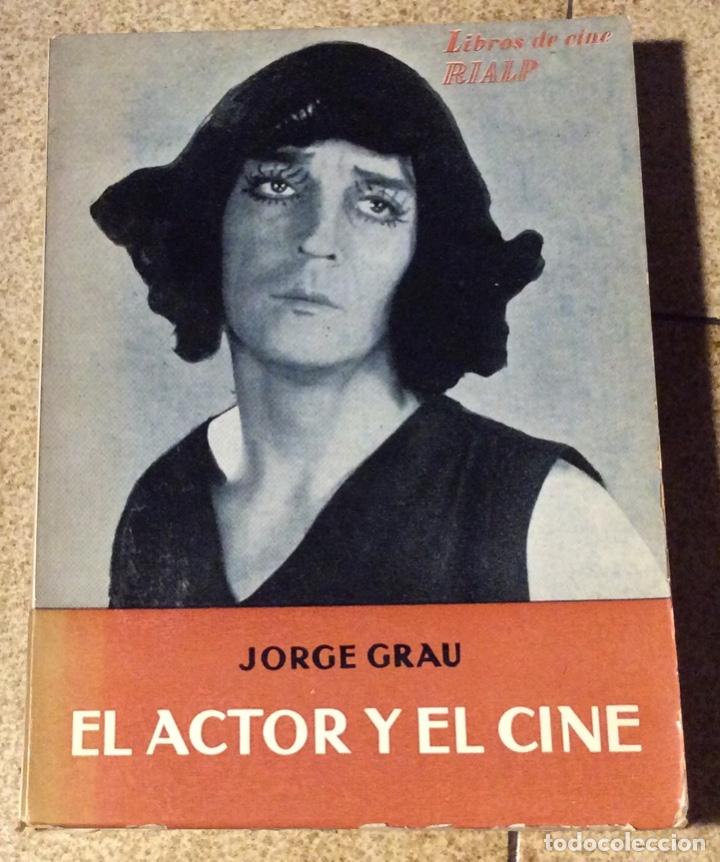 Libros de segunda mano: EL ACTOR Y EL CINE. JORGE GRAU. RIALP. 1962 - Foto 1