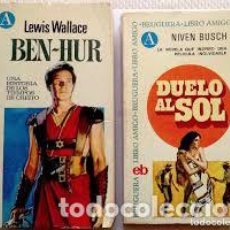 Libros de segunda mano: BEN-HUR + DUELO AL SOL (AMBOS: ED. BRUGUERA, COL. LIBRO AMIGO, AÑO 1971)