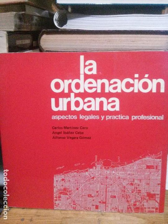 Gebrauchte B&uuml;cher: La ordenacion urbana, Carlos M. Caro Angel I. Ceba Alfonso V. Gomez, EUNSA
