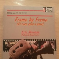 Livros em segunda mão: MANUALES DE CINE, Nº 1, FRAME BY BRAME (EL CINE PASO A PASO) IXIA ED. 1992. Lote 194149143