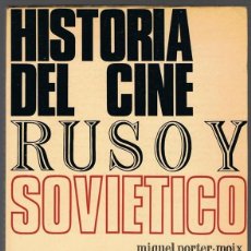 Libros de segunda mano: HISTORIA DEL CINE RUSO Y SOVIETICO MIQUEL PORTER - MOIX VOLUMEN I