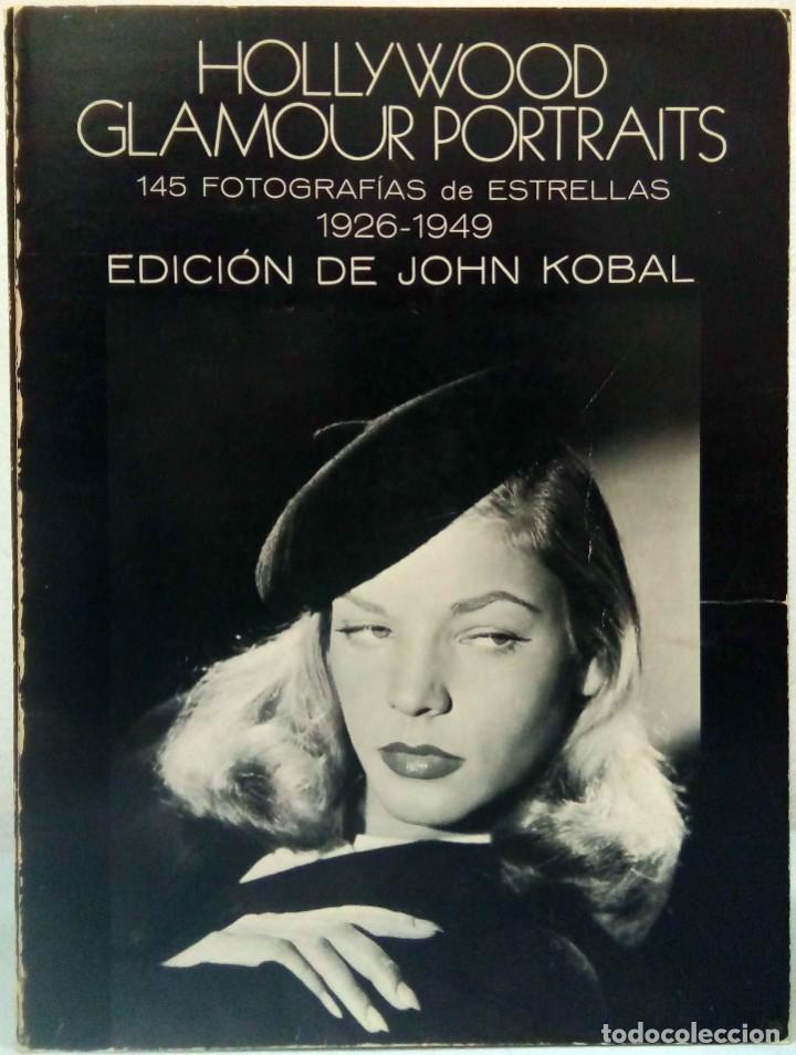 Livros em segunda m&atilde;o: JOHN KOBAL (ED.) - HOLLYWOOD GLAMOUR PORTRAITS. 145 FOTOGRAF&Iacute;AS DE ESTRELLAS 1926-1949. BOSCH, 1977.