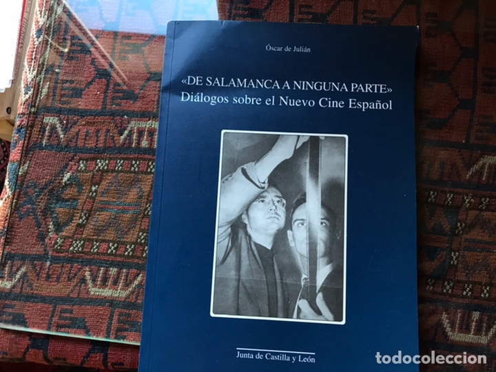 Libri di seconda mano: De Salamanca ninguna parte. Oscar de Juli&aacute;n. Di&aacute;logo sobre el nuevo cine espa&ntilde;ol