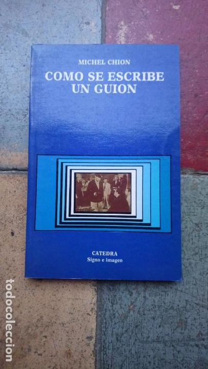 Libros de segunda mano: C&oacute;mo se escribe un gui&oacute;n - Chion, Michel - Foto 1