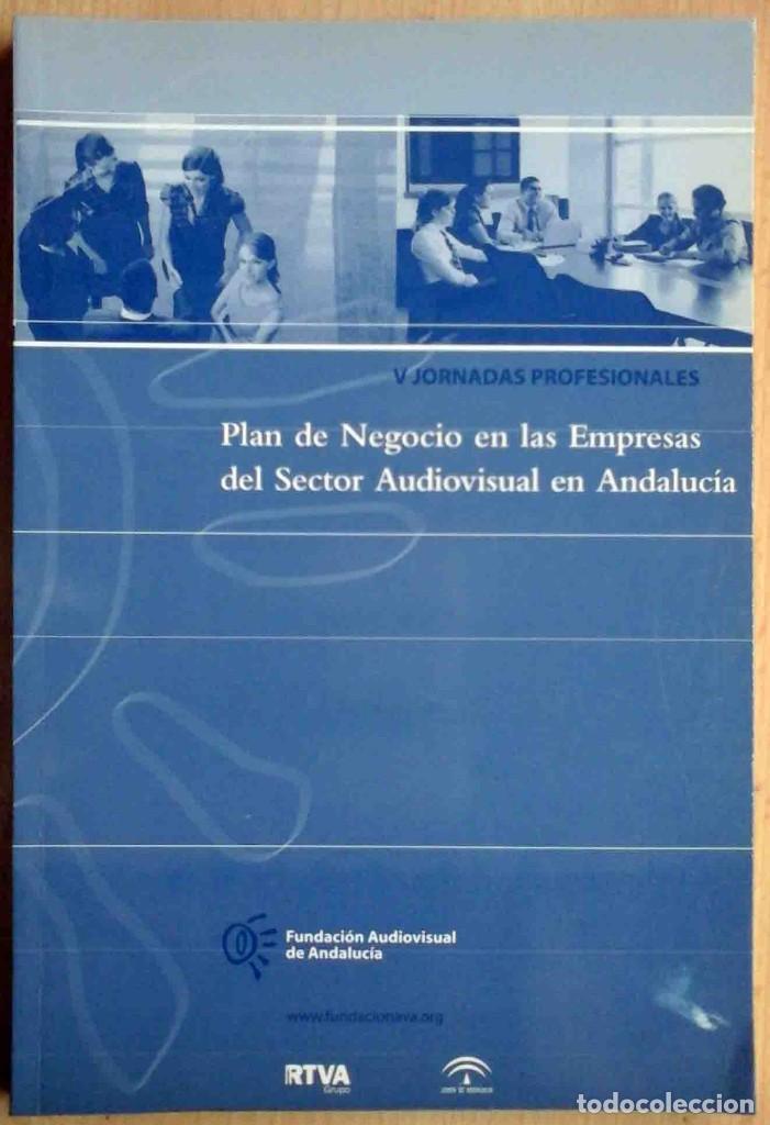 Gebrauchte B&uuml;cher: Plan de Negocio en las Empresas del Sector Audiovisual en Andaluc&iacute;a - V jornadas profesionales