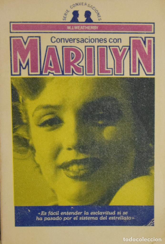 Libros de segunda mano: CONVERSACIONES CON MARILYN - W. J. WEATHERBY - Foto 1
