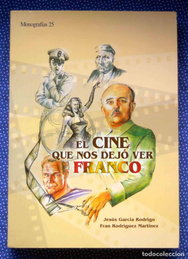 Libros de segunda mano: EL CINE QUE NOS DEJO VER FRANCO - Foto 1