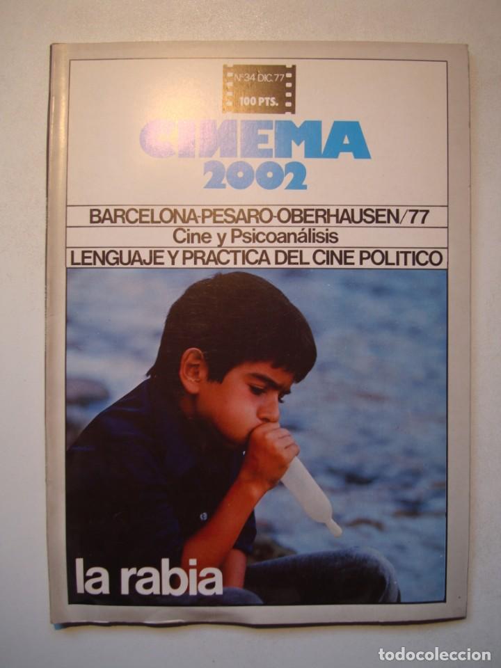 Libri di seconda mano: REVISTA CINEMA 2002 N&ordm; 34 DICIEMBRE 1977 - CINE Y PSICOAN&Aacute;LISIS - CINE POL&Iacute;TICO - LA RABIA