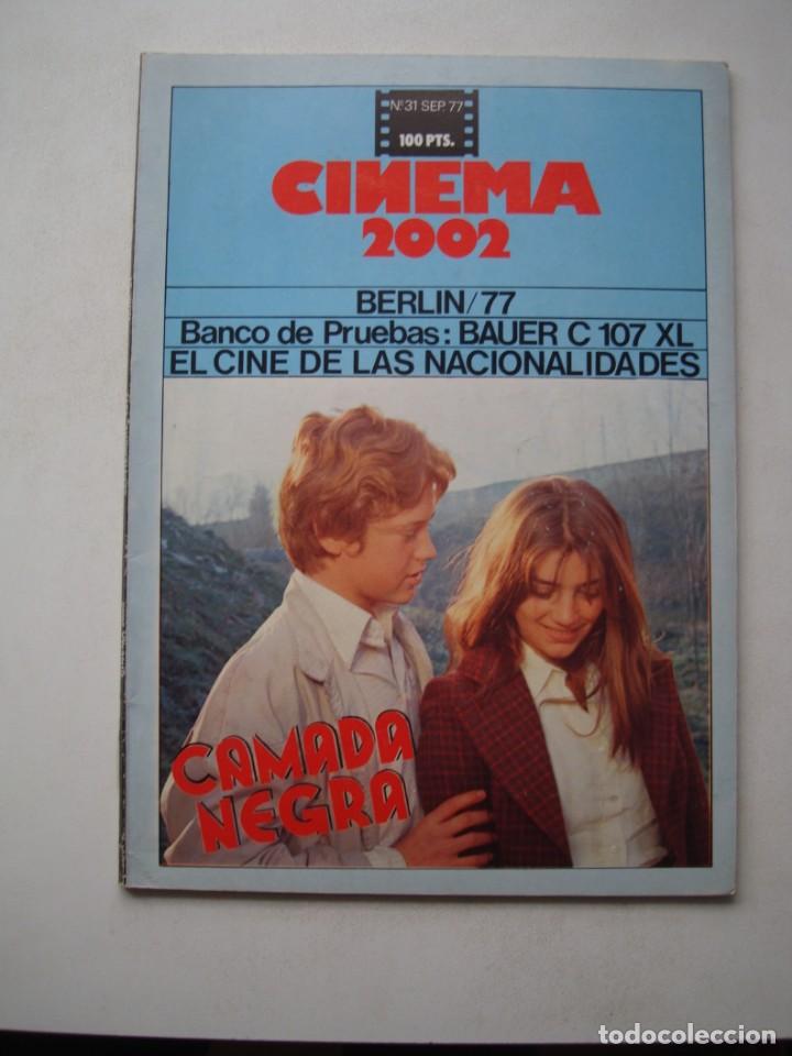 Libri di seconda mano: REVISTA CINEMA 2002 N&ordm; 31 SEPTIEMBRE 1977 - BERLIN 77 - CAMADA NEGRA - EL CINE DE LAS NACIONALIDADES