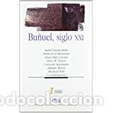Libri di seconda mano: Bu&ntilde;uel, siglo XXI (Imagen y Comunicaci&oacute;n)