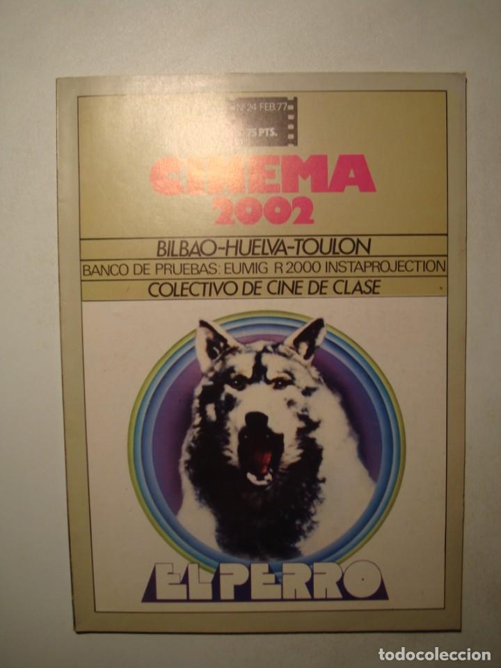 Gebrauchte B&uuml;cher: REVISTA CINEMA 2002 N&ordm; 24 FEBRERO 1977 - COLECTIVO DE CINE DE CLASE / EL PERRO
