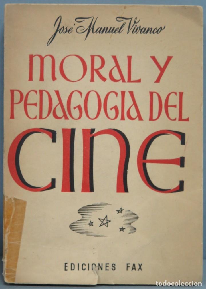 Libros de segunda mano: MORAL Y PEDAGOGIA DEL CINE. VIVANCO - Foto 1